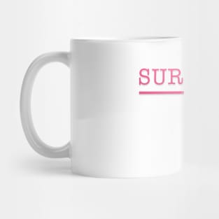 Survivor from Breast Cancer Mug